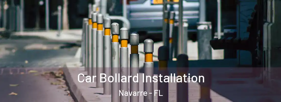  Car Bollard Installation Navarre - FL