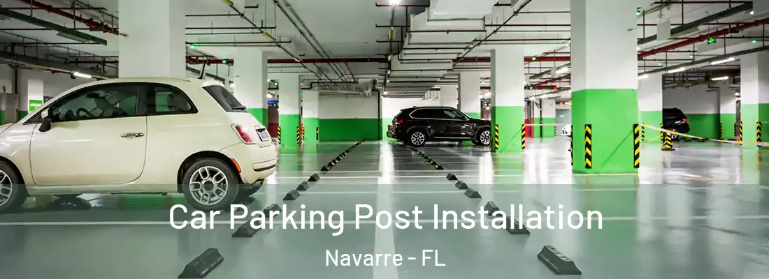  Car Parking Post Installation Navarre - FL