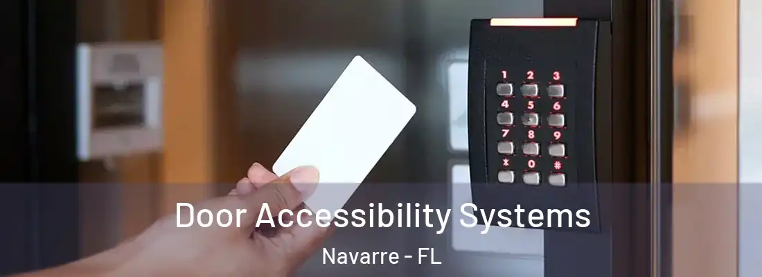  Door Accessibility Systems Navarre - FL