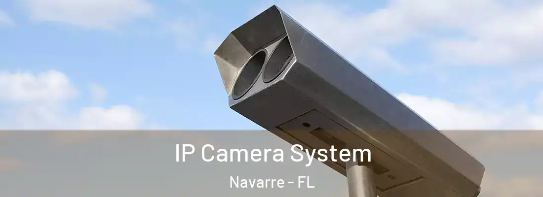  IP Camera System Navarre - FL