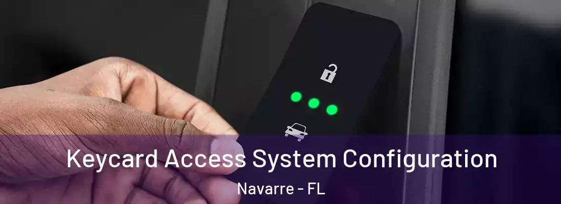  Keycard Access System Configuration Navarre - FL