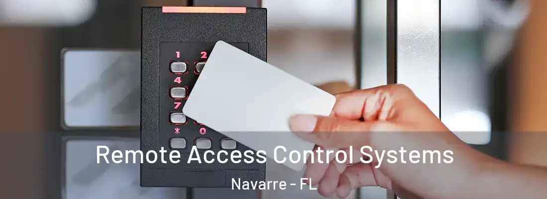  Remote Access Control Systems Navarre - FL